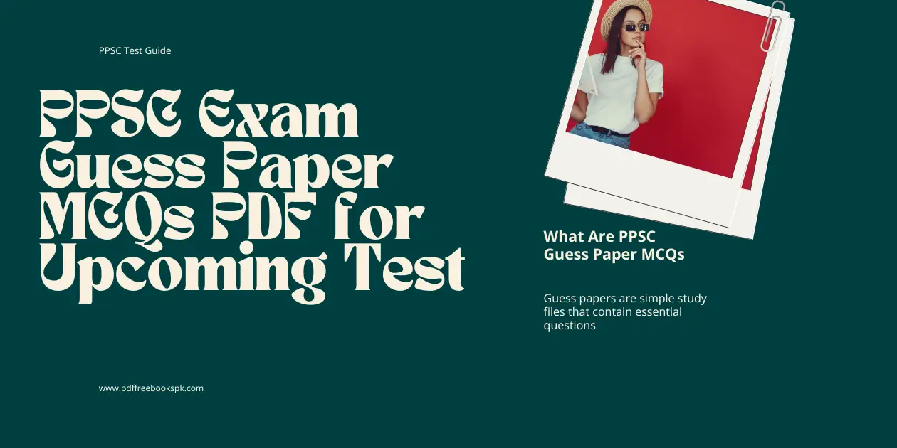 PPSC Exam Guess Paper MCQs PDF for Upcoming Test
