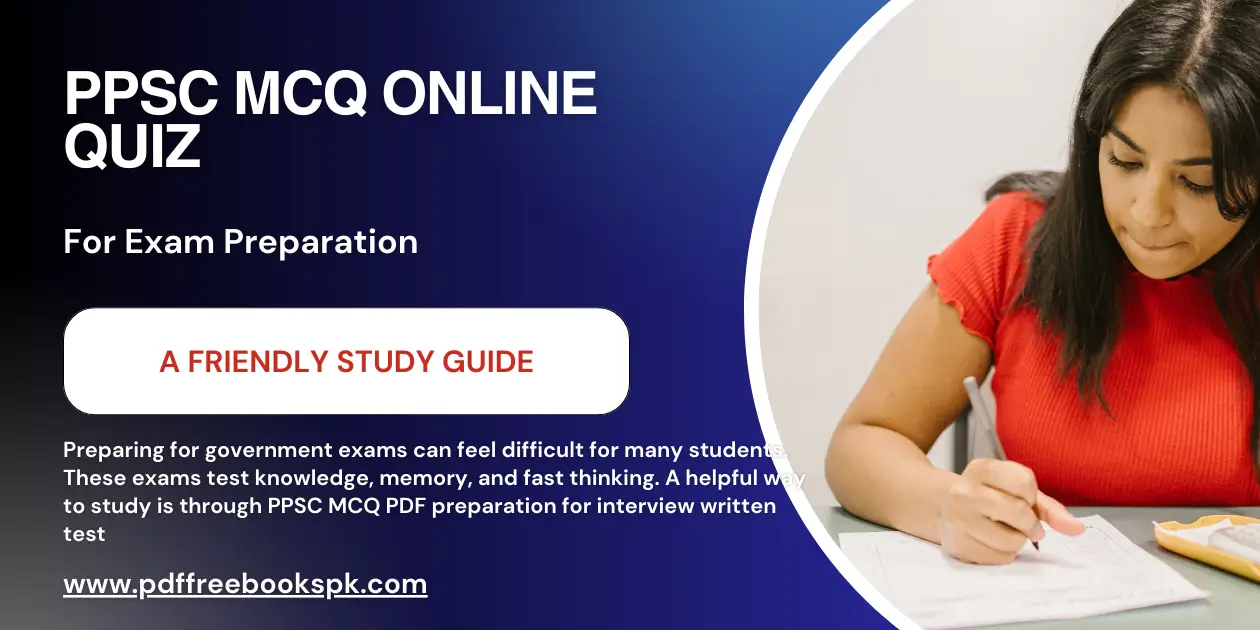 PPSC MCQ Online Quiz for Exam Preparation