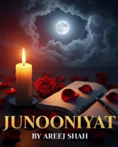 Junooniyat Novel by Areej Shah PDF Download Free