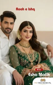Rooh e Ishq Novel By Esha Malik