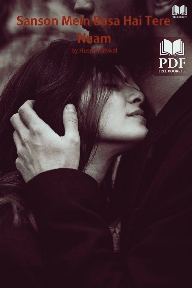 Sanson Mein Basa Tera Naam Novel by Farwa Khalid PDF