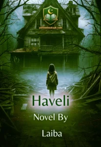 Haveli Novel By Laiba